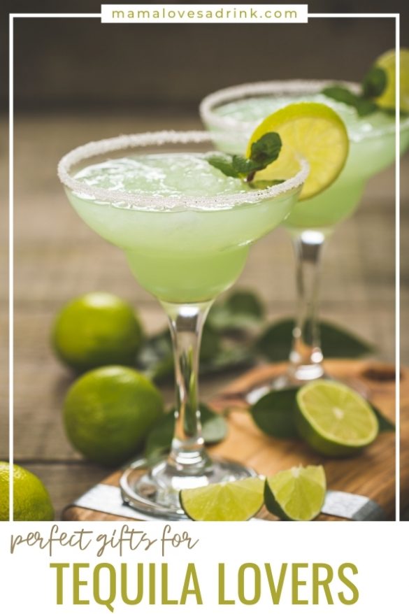 13 Terrific Tequila & Margarita Gifts for the TequilaLover Mama