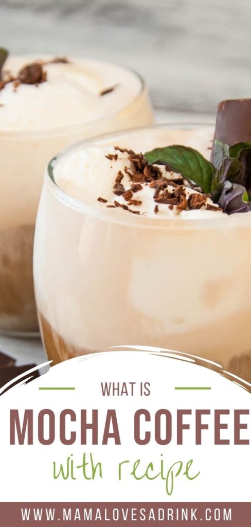 Two glasses of mocha with text: what is mocha coffee with recipe