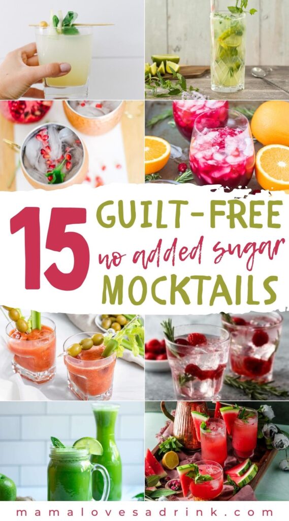 15 Guilt free no sugar mocktails - collage of drinks made without added sugar