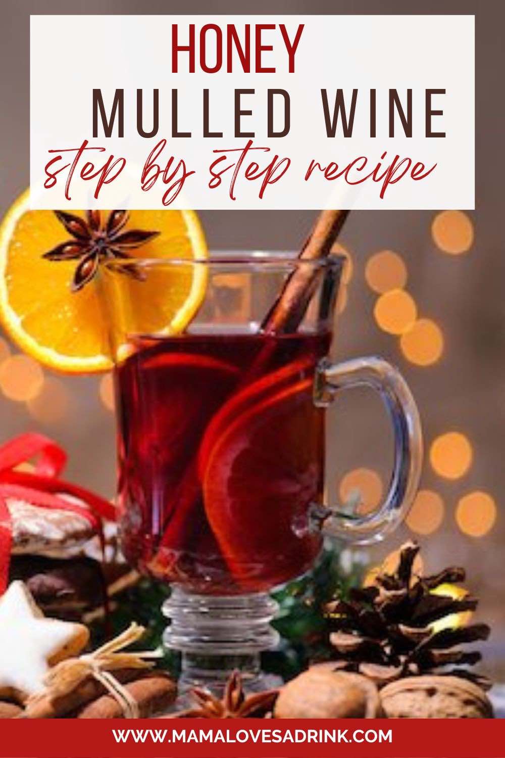 Honey Mulled Wine Recipe for a Delicious Christmas Classic Drink With a